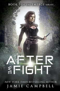 After We Fight (The Emerge Series) - Book #3 of the Emerge