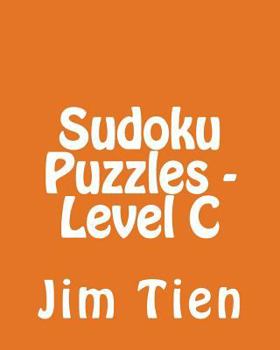 Paperback Sudoku Puzzles - Level C: 80 Easy to Read, Large Print Sudoku Puzzles [Large Print] Book