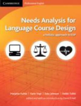 Paperback Needs Analysis for Language Course Design: A Holistic Approach to ESP Book