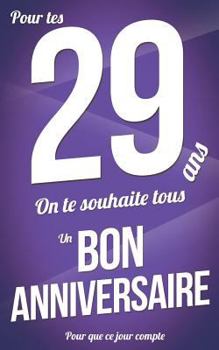 Paperback Bon anniversaire - 29 ans: Taille M (12,7x20cm) [French] Book