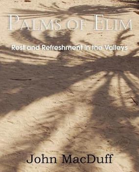 Paperback Palms of Elim, Rest and Refreshment in the Valleys Book