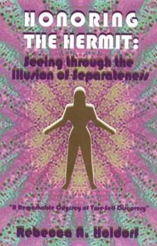 Paperback Honoring the Hermit: Seeing through the Illusion of Separateness Book