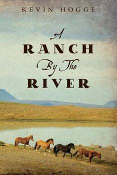 Paperback A Ranch by the River Book