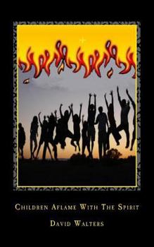 Paperback Children Aflame with the Spirit Book