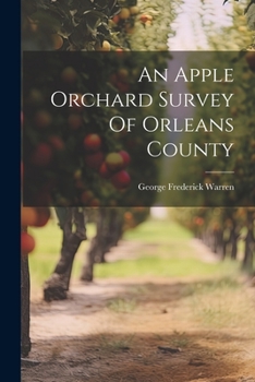 Paperback An Apple Orchard Survey Of Orleans County Book