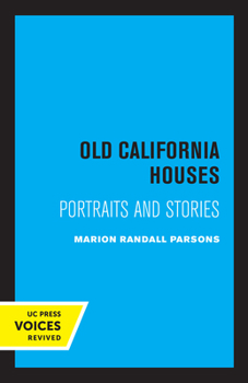 Paperback Old California Houses: Portraits and Stories Book