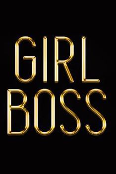 Paperback Girl Boss: Chic Gold & Black Notebook Show Them Who's in Charge! Stylish Luxury Journal Book