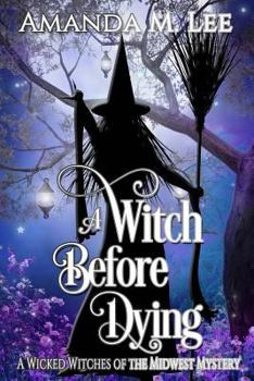 Paperback A Witch Before Dying Book