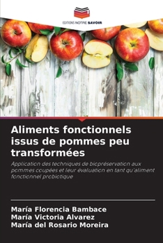 Paperback Aliments fonctionnels issus de pommes peu transformées [French] Book