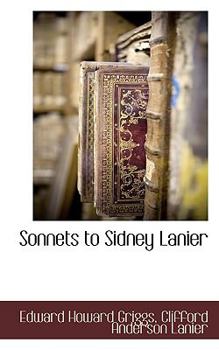 Paperback Sonnets to Sidney Lanier Book