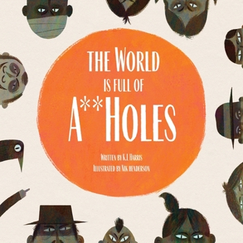 Paperback The World is Full of A**Holes Book