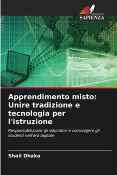 Paperback Apprendimento misto: Unire tradizione e tecnologia per l'istruzione [Italian] Book