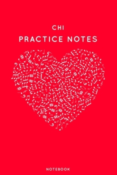 Paperback Chi Practice Notes: Red Heart Shaped Musical Notes Dancing Notebook for Serious Dance Lovers - 6"x9" 100 Pages Journal Book