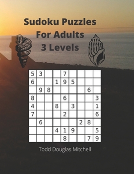 Paperback Sudoku Puzzles For Adults 3 Levels: Sudoku Puzzles For Adults Book