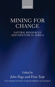 Hardcover Mining for Change: Natural Resources and Industry in Africa Book