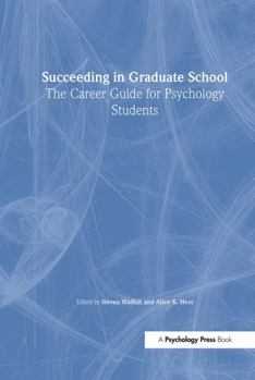 Hardcover Succeeding in Graduate School: The Career Guide for Psychology Students Book