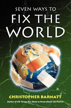 Paperback Seven Ways to Fix the World Book