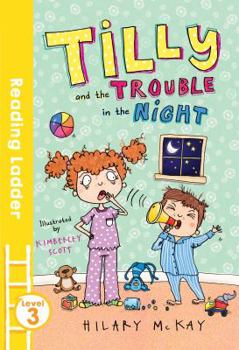 Paperback Tilly & the Trouble in the Night: Level 3 Book