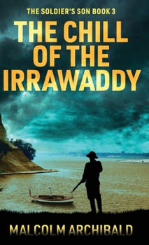 The Chill of the Irrawaddy (The Soldier's Son)