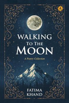 Paperback Walking To The Moon A Poetry Collection Book