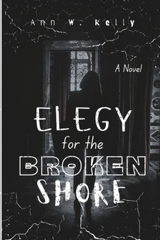 Paperback Elegy for the Broken Shore Book
