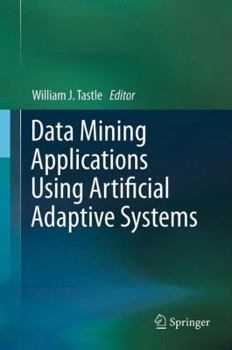 Hardcover Data Mining Applications Using Artificial Adaptive Systems Book
