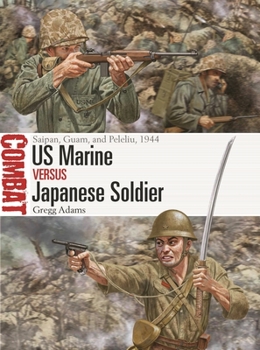 Paperback US Marine Vs Japanese Soldier: Saipan, Guam, and Peleliu, 1944 Book