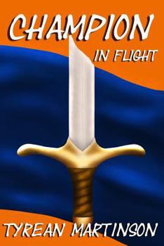 Champion in Flight - Book #2 of the Champion Trilogy