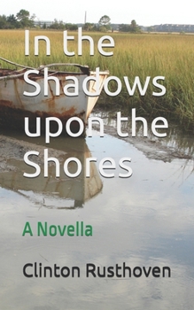 Paperback In the Shadows upon the Shores: A Novella Book