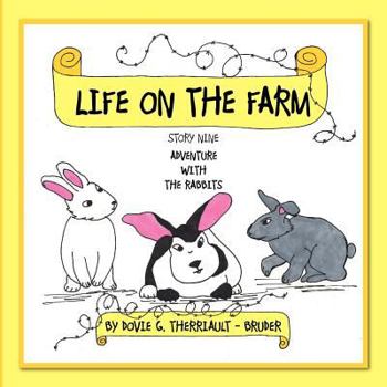 Paperback Life on the Farm - Adventure with the Rabbits: Story Nine Book