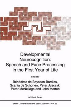 Hardcover Developmental Neurocognition: Speech and Face Processing in the First Year of Life Book