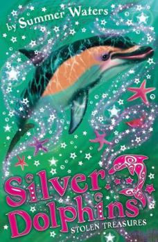 Stolen Treasures - Book #3 of the Silver Dolphins