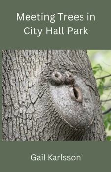 Paperback Meeting Trees in City Hall Park Book