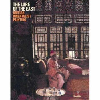 Paperback The Lure of the East - British Orientalist Painting /anglais Book