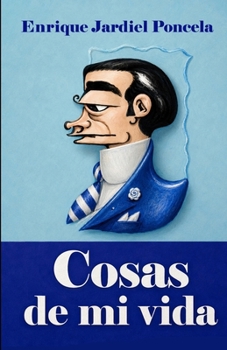 Paperback Cosas de mi vida: y otros relatos absurdos [Spanish] Book