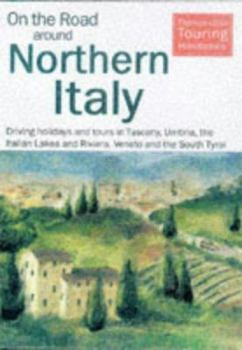Paperback On the Road Around Northern Italy (Thomas Cook Touring Handbooks) Book