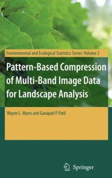 Paperback Pattern-Based Compression of Multi-Band Image Data for Landscape Analysis Book
