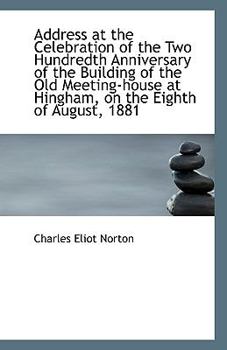 Paperback Address at the Celebration of the Two Hundredth Anniversary of the Building of the Old Meeting-House Book