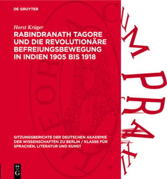 Hardcover Rabindranath Tagore Und Die Revolutionäre Befreiungsbewegung in Indien 1905 Bis 1918 [German] Book