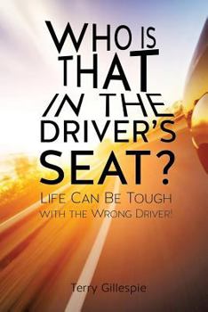 Paperback Who Is That in the Driver's Seat? Book