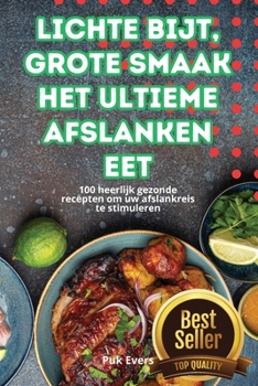 Paperback Lichte Bijt, Grote Smaak: Het Ultieme Afslanken Eet [Dutch] Book