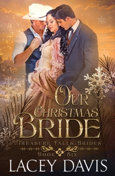 Paperback Our Christmas Bride: Western Historical Romance in a Small Mountain Town Book