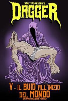 Paperback Dagger 5 - Il Buio all'Inizio del Mondo [Italian] Book