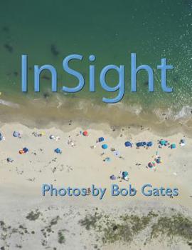 Paperback InSight: Photos by Bob Gates Book