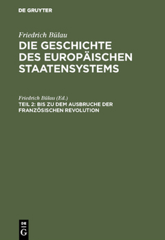 Hardcover Bis Zu Dem Ausbruche Der Französischen Revolution [German] Book
