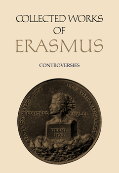 Hardcover Collected Works of Erasmus: Controversies, Volume 78 Book