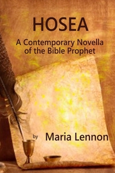 Paperback Hosea: A Contemporary Novella of the Bible Prophet Book