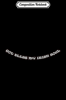 Composition Notebook: Irish  Journal/Notebook Blank Lined Ruled 6x9 100 Pages