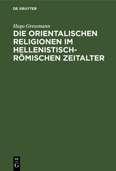 Hardcover Die orientalischen Religionen im hellenistisch-römischen Zeitalter [German] Book