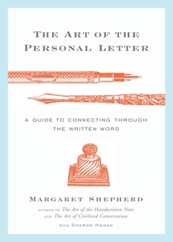 Hardcover The Art of the Personal Letter: A Guide to Connecting Through the Written Word Book